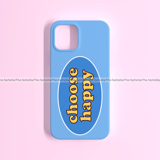 Blue Choose Happy Phone Case